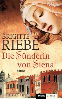 Die Sünderin von Siena (eBook, ePUB) - Riebe, Brigitte