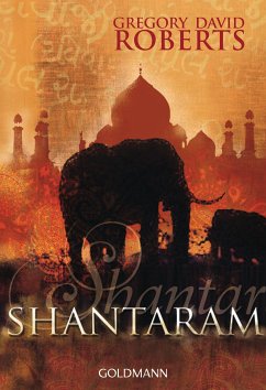 Shantaram (eBook, ePUB) - Roberts, Gregory David