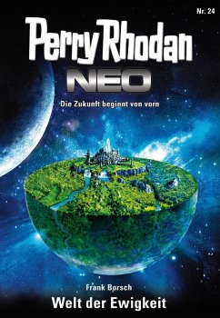 Welt der Ewigkeit / Perry Rhodan - Neo Bd.24 (eBook, ePUB) - Borsch, Frank