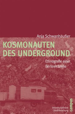 Kosmonauten des Underground (eBook, PDF) - Schwanhäußer, Anja