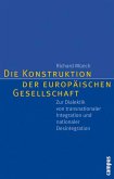 Die Konstruktion der europäischen Gesellschaft (eBook, PDF)