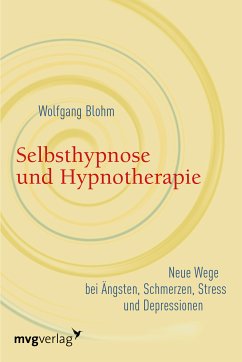 Selbsthypnose und Hypnotherapie (eBook, ePUB) - Blohm, Wolfgang