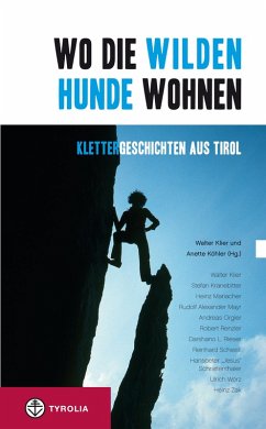 Wo die wilden Hunde wohnen (eBook, ePUB) - Klier, Walter; Köhler, Anette