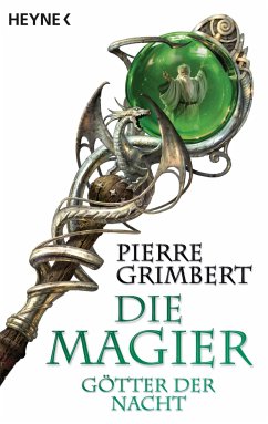 Götter der Nacht / Die Magier Bd.3 (eBook, ePUB) - Grimbert, Pierre