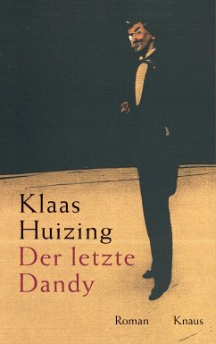 Der letzte Dandy (eBook, ePUB) - Huizing, Klaas