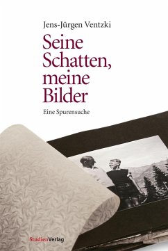 Seine Schatten, meine Bilder (eBook, ePUB) - Ventzki, Jens-Jürgen