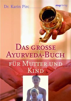 Das große Ayurveda-Buch für Mutter und Kind (eBook, PDF) - Pirc, Karin