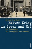 Kalter Krieg um Speer und Heß (eBook, PDF)