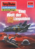 Eine Welt der Linguiden (Heftroman) / Perry Rhodan-Zyklus "Die Linguiden" Bd.1506 (eBook, ePUB)