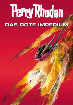 Perry Rhodan: Das rote Imperium (Sammelband) / Perry Rhodan - Taschenbuch Bd.7 (eBook, ePUB) - Thurner, Michael Marcus; Montillon, Christian; Vandemaan, Wim