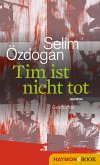 Tim ist nicht tot (eBook, ePUB)