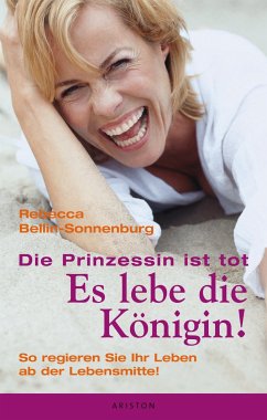 Die Prinzessin ist tot - Es lebe die Königin (eBook, ePUB) - Bellin-Sonnenburg, Rebecca