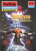 Metalyse (Heftroman) / Perry Rhodan-Zyklus "Die Linguiden" Bd.1522 (eBook, ePUB) Metalyse (Heftroman) / Perry Rhodan-Zyklus "Die Linguiden" Bd.1522 (eBook, ePUB)