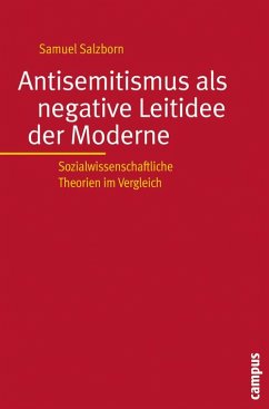Antisemitismus als negative Leitidee der Moderne (eBook, PDF) - Salzborn, Samuel