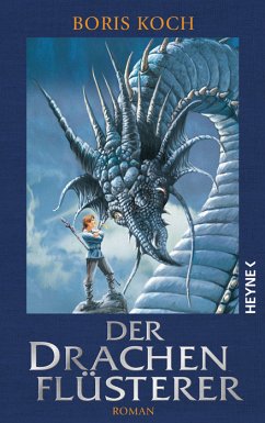 Der Drachenflüsterer Bd.1 (eBook, ePUB) - Koch, Boris
