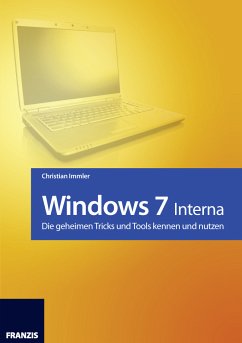 Windows 7 - Interna (eBook, ePUB) - Immler, Christian