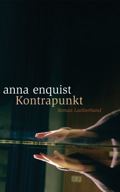 Kontrapunkt (eBook, ePUB) - Enquist, Anna
