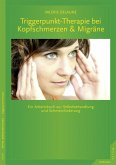 Triggerpunkt-Therapie bei Kopfschmerzen und Migräne (eBook, ePUB)