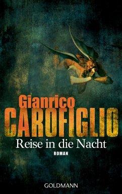 Reise in die Nacht / Avvocato Guido Guerrieri Bd.1 (eBook, ePUB) - Carofiglio, Gianrico