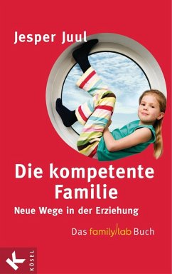 Die kompetente Familie (eBook, ePUB) - Juul, Jesper