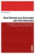 Das Empire als Aufgabe des Historikers... - Bild 1