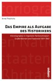 Das Empire als Aufgabe des Historikers (eBook, PDF)