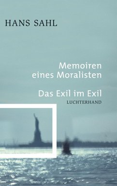 Memoiren eines Moralisten - Das Exil im Exil (eBook, ePUB) - Sahl, Hans