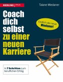 Coach dich selbst zu einer neuen Karriere (eBook, ePUB)