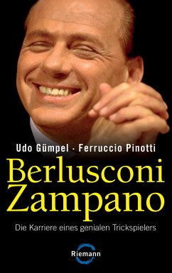 Berlusconi Zampano - (eBook, ePUB) - Gümpel, Udo; Pinotti, Ferruccio