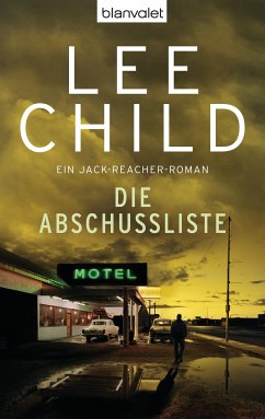 Die Abschussliste / Jack Reacher Bd.8 (eBook, ePUB) - Child, Lee