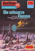Die schwarze Flamme (Heftroman) / Perry Rhodan-Zyklus &quote;Die kosmische Hanse&quote; Bd.1051 (eBook, ePUB)