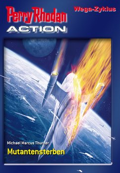 Wega Zyklus / Perry Rhodan - Action Bd.3 (eBook, ePUB) - Thurner, Michael Marcus; Möbis, Carolina; Mehnert, Achim; Themsen, Verena; Kneifel, Hans; Ritter, Hermann; Herren, Marc A.; Huiskes, Alexander