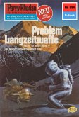 Problem Langzeitwaffe (Heftroman) / Perry Rhodan-Zyklus "Die kosmischen Burgen" Bd.994 (eBook, ePUB)