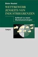 Wettbewerb jenseits von Industriegrenzen (eBook, PDF) - Heuskel, Dieter