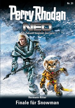 Finale für Snowman / Perry Rhodan - Neo Bd.31 (eBook, ePUB) - Ritter, Hermann