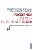 Flickernde Jugend - rauschende Bilder (eBook, PDF)