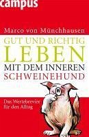 Gut und richtig leben mit dem inneren Schweinehund (eBook, PDF) - Münchhausen, Marco Von