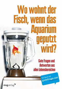 Wo wohnt der Fisch, wenn das Aquarium geputzt wird? (eBook, PDF) - N. N.