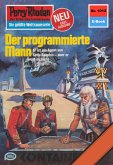 Der programmierte Mann (Heftroman) / Perry Rhodan-Zyklus &quote;Die kosmische Hanse&quote; Bd.1012 (eBook, ePUB)