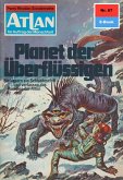 Planet der Überflüssigen (Heftroman) / Perry Rhodan - Atlan-Zyklus "Im Auftrag der Menschheit" Bd.67 (eBook, ePUB)