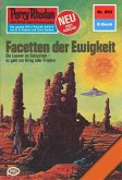 Facetten der Ewigkeit (Heftroman) / Perry Rhodan-Zyklus "Pan-Thau-Ra" Bd.892 (eBook, ePUB)