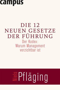 Die 12 neuen Gesetze der Führung (eBook, PDF) - Pfläging, Niels