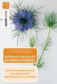 Natürlich heilen mit Schwarzkümmel (eBook, ePUB)