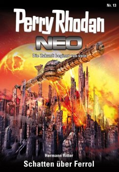 Schatten über Ferrol / Perry Rhodan - Neo Bd.13 (eBook, ePUB) - Ritter, Hermann