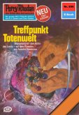 Treffpunkt Totenwelt (Heftroman) / Perry Rhodan-Zyklus "Bardioc" Bd.856 (eBook, ePUB)