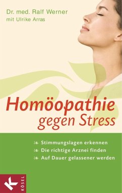 Homöopathie gegen Stress: Stimmungslagen erkennen (eBook, ePUB) - Werner, Ralf