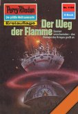 Der Weg der Flamme (Heftroman) / Perry Rhodan-Zyklus &quote;Die endlose Armada&quote; Bd.1184 (eBook, ePUB)