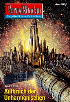 Aufbruch der Unharmonischen (Heftroman) / Perry Rhodan-Zyklus 