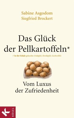 Das Glück der Pellkartoffeln (eBook, ePUB) - Asgodom, Sabine; Brockert, Siegfried