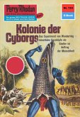 Kolonie der Cyborgs (Heftroman) / Perry Rhodan-Zyklus "Aphilie" Bd.723 (eBook, ePUB) Kolonie der Cyborgs (Heftroman) / Perry Rhodan-Zyklus "Aphilie" Bd.723 (eBook, ePUB)